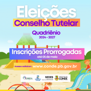 05 de maio: Inscrições de candidaturas para Conselho Tutelar de Conde são prorrogadas