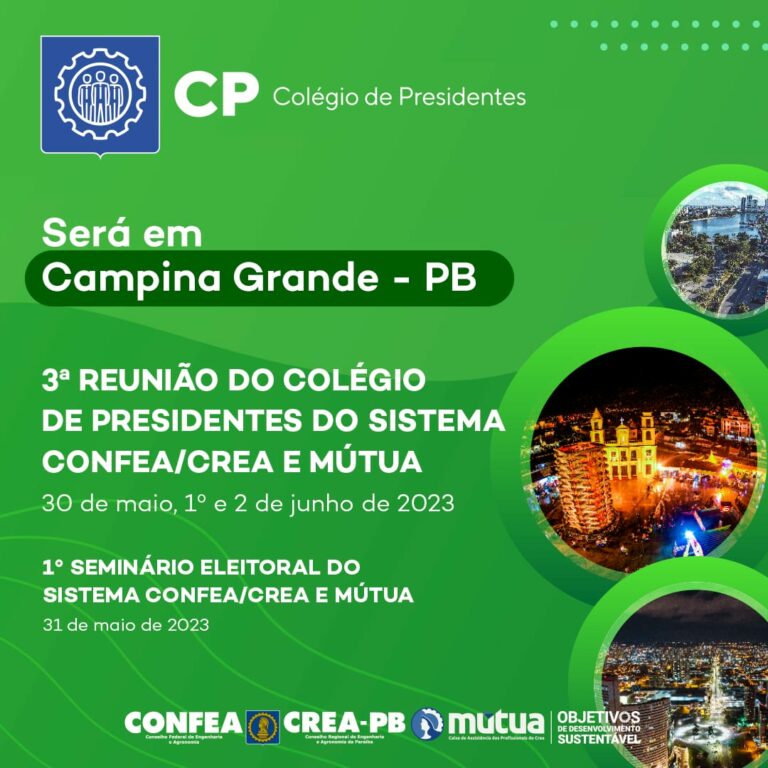 Campina Grande se prepara para sediar a 3ª Reunião do Colégio de Presidentes do Sistema Confea, Crea e Mútua